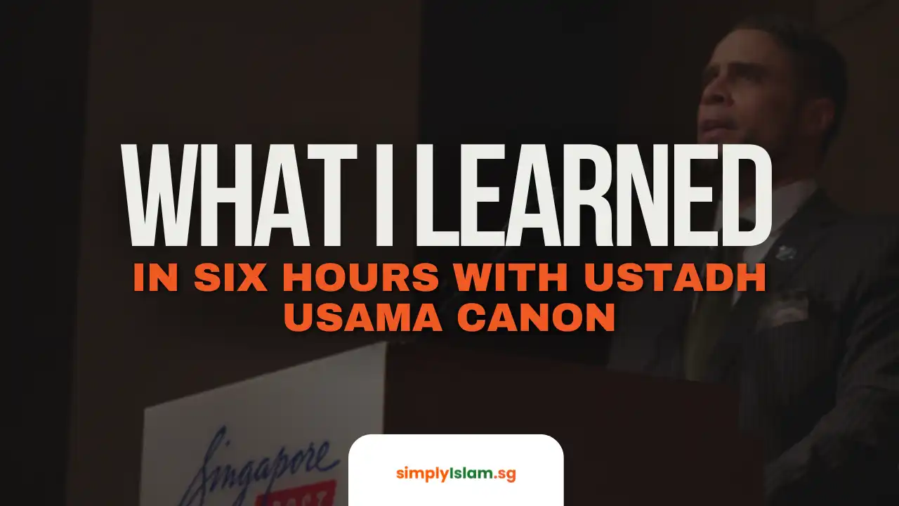 What I Learnt in Six Hours With Ustadh Usama Canon