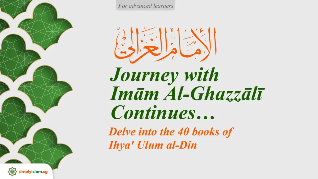 Journey with Imam Al-Ghazzali Continues...