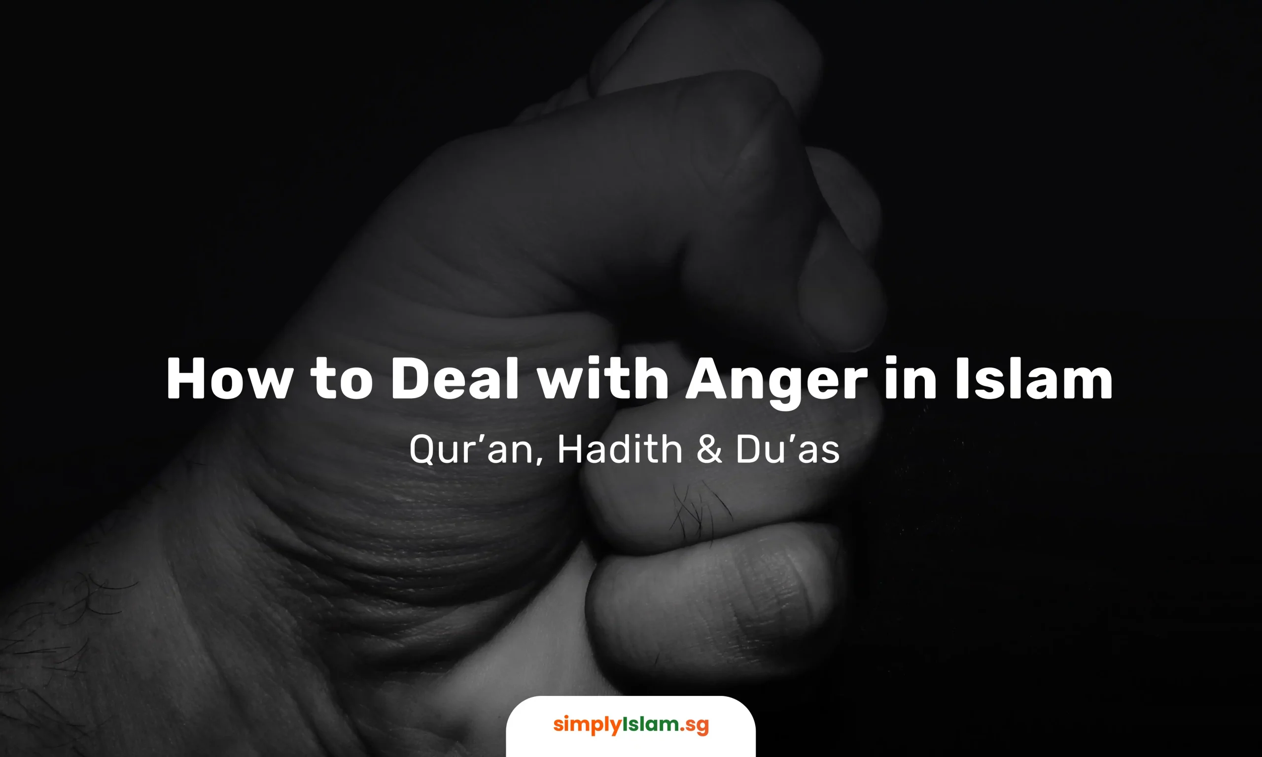 How to Deal with Anger in Islam