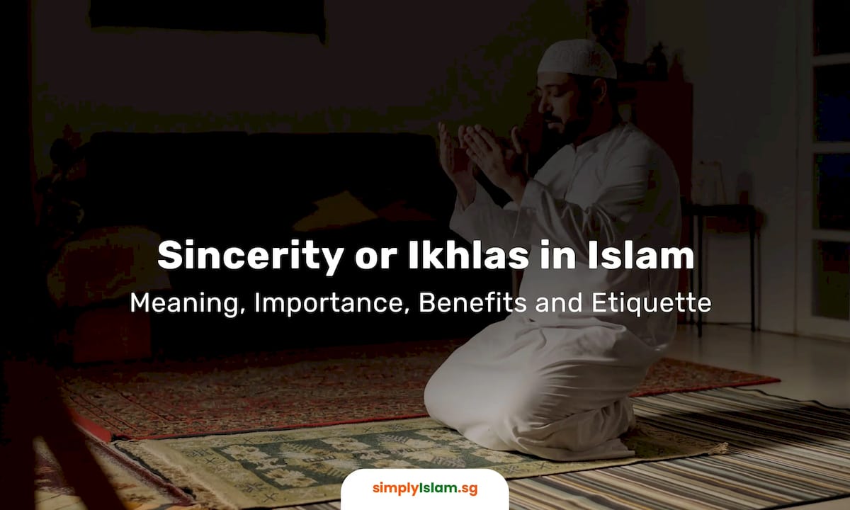 Sincerity or Ikhlasin Islam
