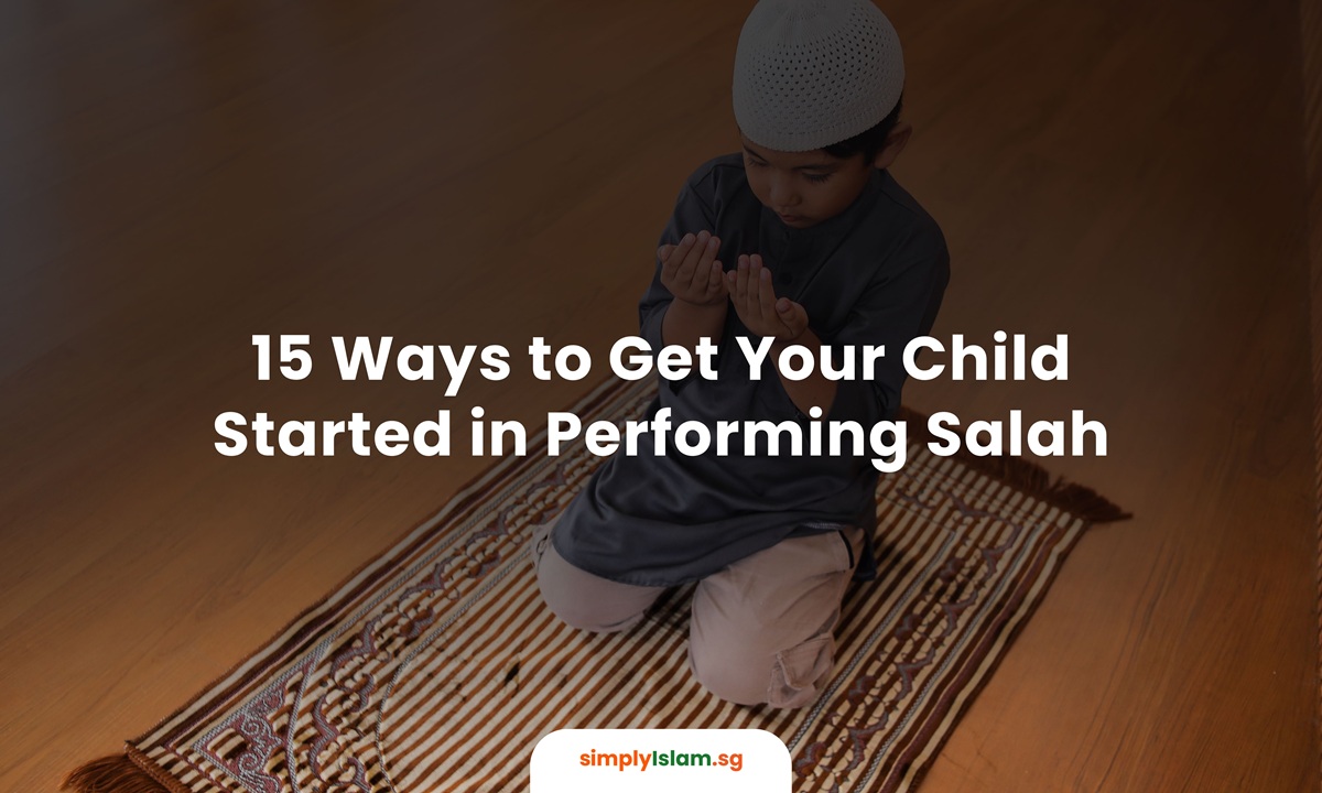 15 Ways to Get Your Child Started in Performing Salah