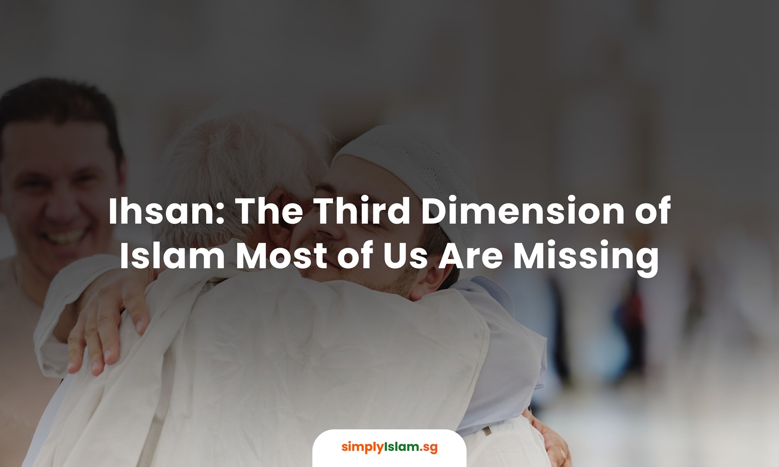 The Third Dimension of Islam Most of Us Are Missing